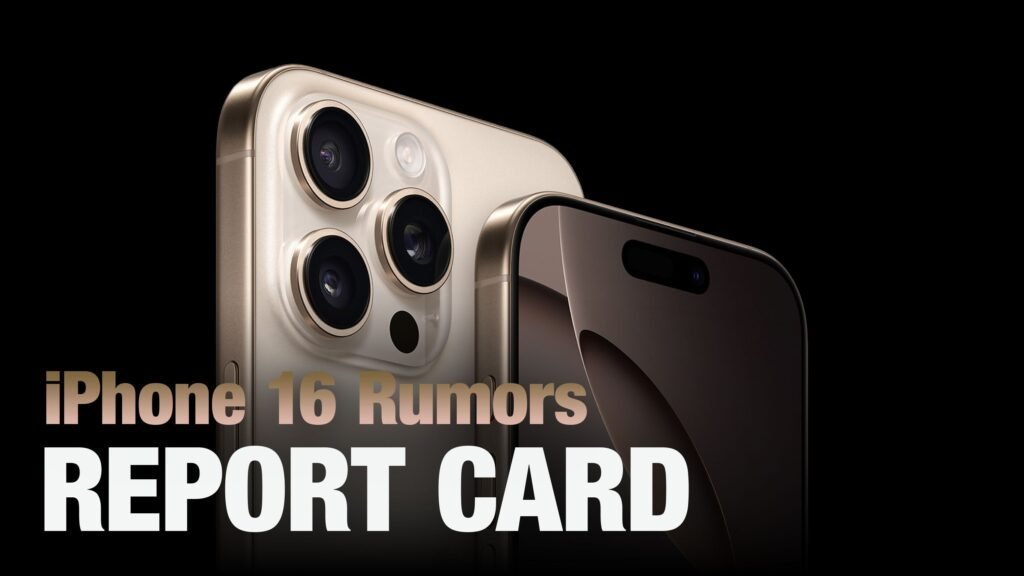 iphone-16-rumor-report-card:-here’s-which-leaks-were-right-or-wrong